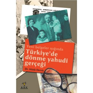 TÜRKİYE'DE DÖNME YAHİDİ GERÇEGİ-yENİ BELGELER IŞIĞINDA